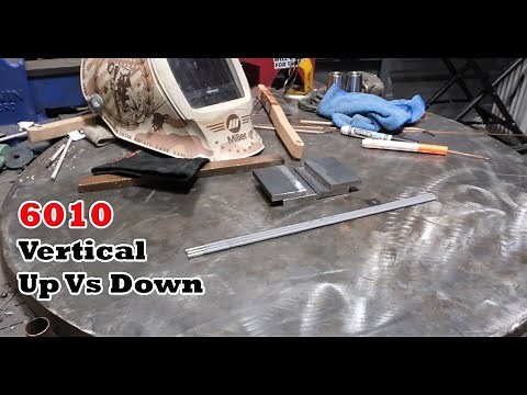 6010 Vertical up vs down