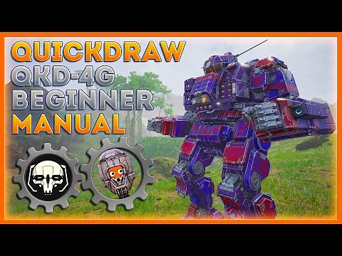 MechWarrior 5 Beginner's Manual: Quickdraw QKD-4G Mech Build