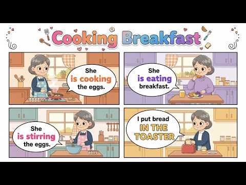 Cooking Breakfast Sentences | Make Breakfast!