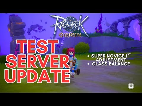 Ragnarok Origin Super Novice 1st Adjustments