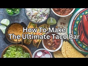 How To Make Taco Bar