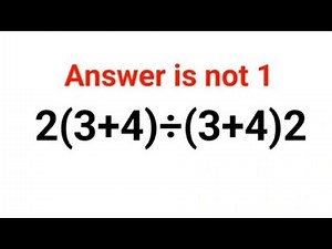 2(3+4)÷(3+4)2 Answer is not 1. Can you solve this Ukraine Math Test problem?#math #ukraine