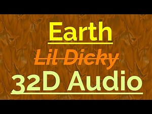 Lil Dicky - Earth (32D Audio) |Not 8D and 16D Audio