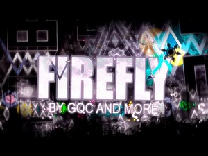 TOP 3 impossible Level | "Firefly" by Gqc and more | Geometry Dash