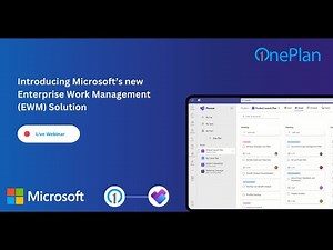 Enhance Your Projects With Microsoft’s EWM Solution And OnePlan: Ignite 2023 Recap!