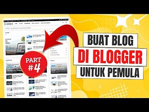 How to Create a Blog on Blogger for Beginners | Part 4