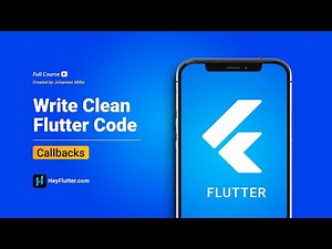 Write Clean Flutter Code - Callbacks