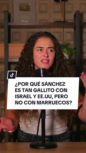 Por qué Sánchez planta cara a EE.UU. e Israel pero no a Marruecos