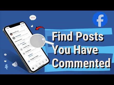 How to Find Posts You Have Commented on Facebook