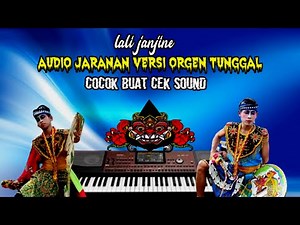 AUDIO JARANAN VERSI ORGEN TUNGGAL || LALI JANJINE COCOK BUAT CEK SOUND