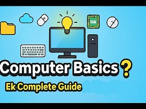 Computer Ki Basic Knowledge | Ek Complete Overview
