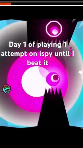 Day one of one attempt on ispy until I beat it