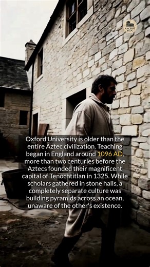 Oxford University is older than the entire Aztec civilization. #history #ancienthistory #education #didyouknow | Ancient Blog