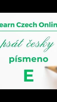 How to write in Czech by hand - letter E