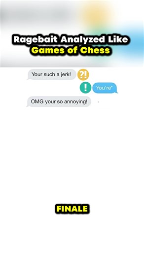 Ragebait.. But Its Analyzed as if its was a game of chess. ♟️💀 YT: Text Chess (FINALE)