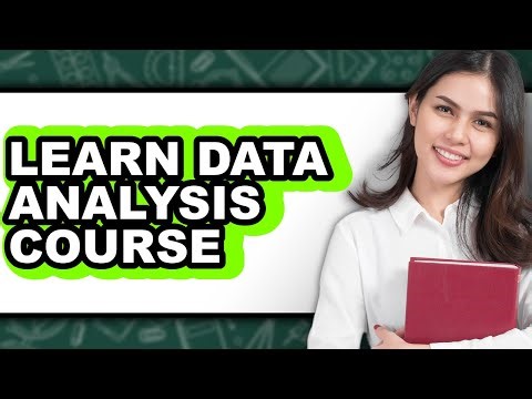How to Learn Data Analysis Course - Easy Guide