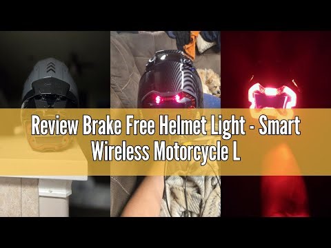 Review Brake Free Helmet Light - Smart Wireless Motorcycle Lights- Weatherproof LED Motorcycle Helme