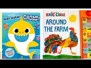 Kids Book Read Aloud: Pinkfong Baby Shark Chomp! | Read Along Around the Farm world of Eric Carle