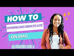 How to Download Serato DJ Lite on Mac (Quick & Easy Tutorial)
