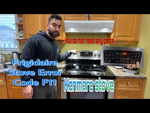 How to fix Frigidare stove error code F11 | Kenmore stove error code F11 fixed CGEF3039RFA
