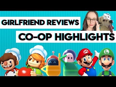 Girlfriend Reviews Twitch Highlights: Co-op Games!