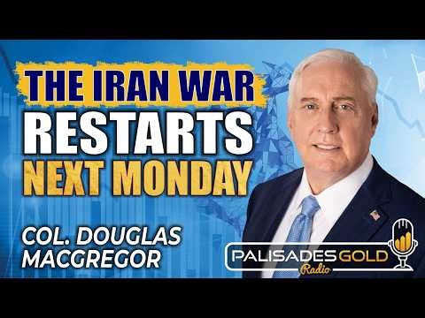 Col. Douglas Macgregor: 'Complete Disaster' For The Global Economy, Fuel-Rationing & Famine