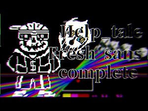 【UNDERTALEAU】 Help_tale Xx_FreshSans_xX complete!!