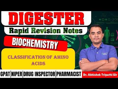 D-162 | Classification of Amino Acids- Biochemistry | Rapid revision notes