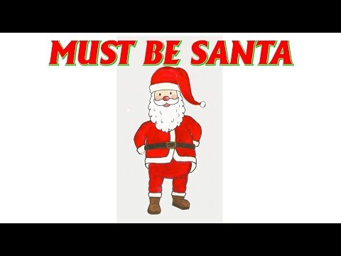 Must Be Santa 🎅 Fun Christmas Song with Simple Animations to Help Learn the Lyrics