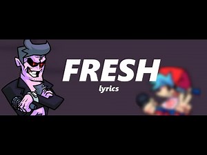 Friday Night Funkin’ | “Fresh” Lyrics