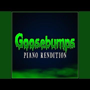 Goosebumps - Main Theme (Piano Rendition)