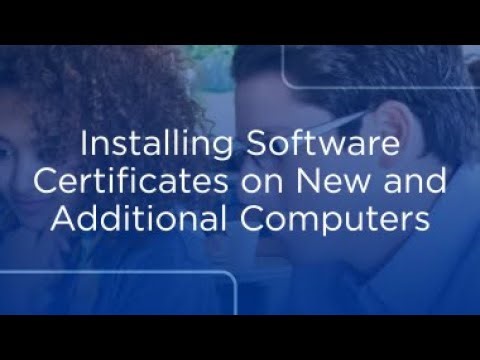 Installing Software Certificates on New and Additional Computers