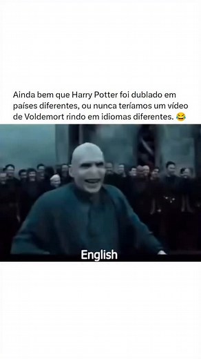 Nos últimos anos, a risada icônica de Voldemort na cena de Harry Potter e as Relíquias da Morte: Parte 2 tornou-se um fenômeno humorístico na internet. Na cena em questão, Voldemort, interpretado por Ralph Fiennes, gargalha de forma exagerada após acreditar que derrotou Harry Potter. Enquanto na versão original em inglês a risada é sinistra e reforça a personalidade sombria do vilão, as versões dubladas em outros idiomas ganharam destaque por assumirem tons inesperados, muitas vezes cômicos, cri
