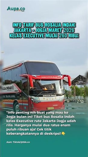 Executive Jakarta-Jogja (Maret 2026): Tiket & Jadwal Bus Rosalia Indah