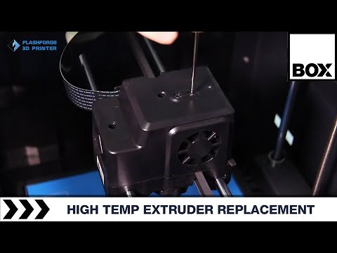 FlashForge 3D Printer - Replacement of High Temperature Extruder for Guider 2/2S