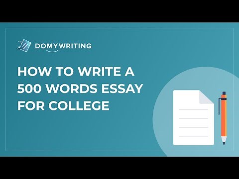 How to Write a 500 Word Essay For College