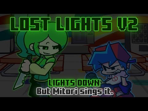Lost Lights V2 / Lights Down 2024 but Mitori sings it. [FNF Cover]