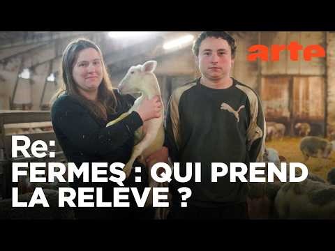 Paysans, passer la main ? | ARTE Regards