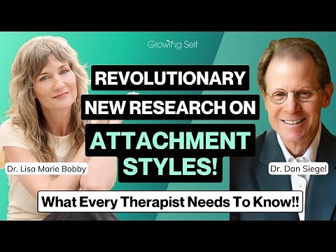 Working With Attachment Styles in Therapy - Advice From Dr. Dan Siegel