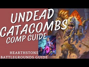 Hearthstone Battlegrounds Guide | Catacomb Crasher Comp Full Guide