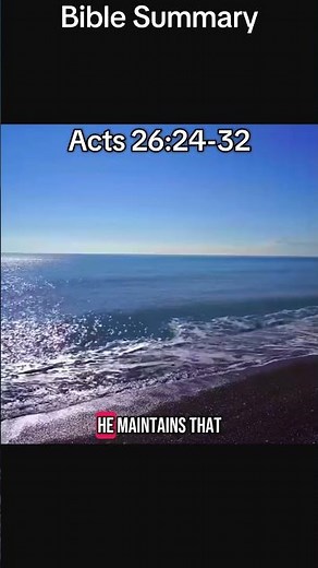 Acts 26:24-32 Summary #biblesummary