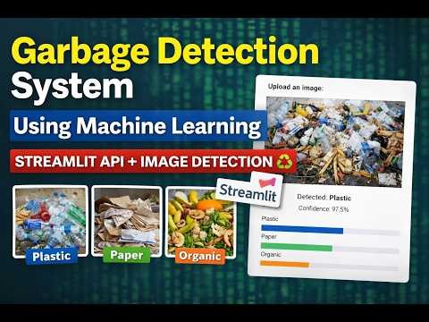 Garbage Detection System using Machine Learning | Streamlit API + Image Classification ♻️