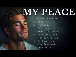 The Best Worship and Healing Songs of 2025 - Receive Healing