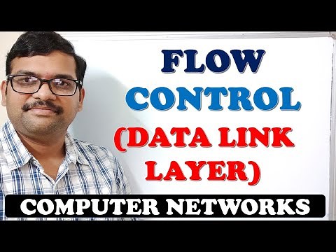 13 - FLOW CONTROL (DATA LINK LAYER) - COMPUTER NETWORKS