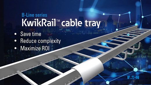 B-Line series KwikRail Cable Tray System - B-Line series - Eaton videos