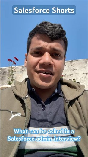 Salesforce admin interview questions | What can be asked in a Salesforce admin interview? shorts