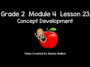Grade 2 Module 4 Lesson 23 Concept Development NEW