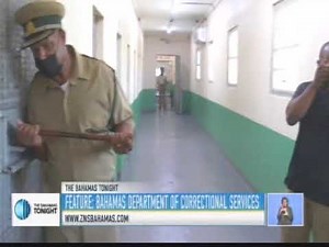 FEATURE : BAHAMAS DEPARTMENT OF CORRECTIONAL SERVICES