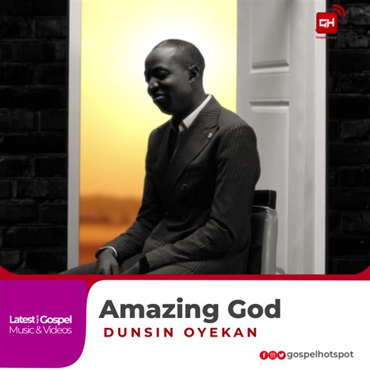 [Video] Dunsin Oyekan – Amazing God #GospelMusiQ #DunsinOyekan #AmazingGod #gospelmusic #gospelsong #naijagospelmusic #africangospel #GospelHotspot #goviralreels | Gospel Hotspot