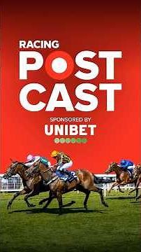 Racing Postcast panel give their best bets | Racing Post